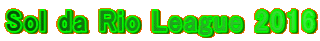 Sol da Rio League 2016